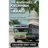 The Adventures of Kushman and Savage: Saving the Senate One Puff at a Time - Paperback