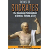 Socrates: The Best of Socrates: The Founding Philosophies of Ethics, Virtues & Life - Paperback