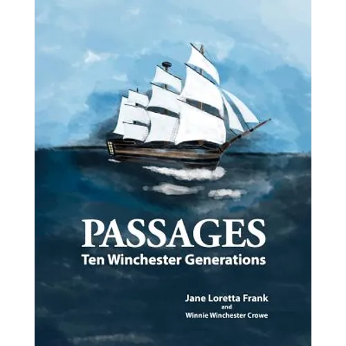 Passages: Ten Winchester Generations - Paperback