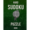 Hard Sudoku puzzle book: 400 Challenging Sudoku Puzzles Hard to Extremely Hard - Brain Games - Relax and Solve - Paperback
