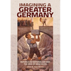 Imagining a Greater Germany: Republican Nationalism and the Idea of Anschluss - Hardcover