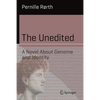 The Unedited: A Novel about Genome and Identity - Paperback