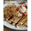 50 Crepe Recipes for Home - Paperback