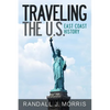 Traveling the U.S.: East Coast History - Paperback