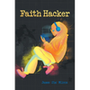 Faith Hacker - Paperback
