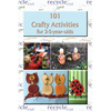101 Crafty Activities for 3-5-year-olds - Hardcover