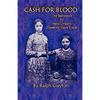 Cash For Blood: The Baltimore to New Orleans Domestic Slave Trade - Paperback