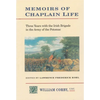 Memoirs of Chaplain Life: 3 Years in the Irish Brigage with the Army of the Potomac - Hardcover