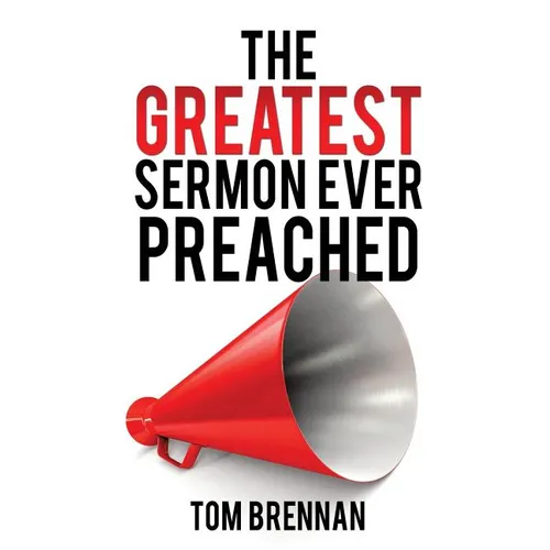 The Greatest Sermon Ever Preached - Paperback