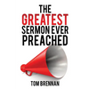 The Greatest Sermon Ever Preached - Paperback