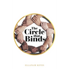 The Circle That Binds - Paperback