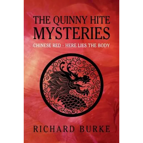 The Quinny Hite Mysteries: Chinese Red / Here Lies the Body - Paperback