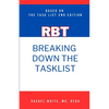 Breaking Down theRBT Task List: Based on the RBT Task List (2nd Ed.) - Paperback