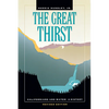 The Great Thirst: Californians and Water: A History - Paperback