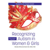 Recognizing Autism in Women and Girls: When It Has Been Hidden Well - Paperback