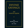 Divine Sayings: 101 Hadith Qudsi: The Mishkat Al-Anwar of Ibn 'Arabi - Paperback