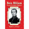 Ben Milam: Texas Freedom Fighter - Paperback