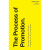 The Process of Promotion: Nine ways God uses obscurity to prepare you for your purpose. - Paperback