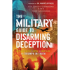 Military Guide to Disarming Deception - Hardcover