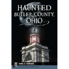 Haunted Butler County, Ohio - Paperback