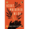 Night Wherever We Go - Hardcover