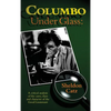 Columbo Under Glass - A critical analysis of the cases, clues and character of the Good Lieutenant (hardback) - Hardcover