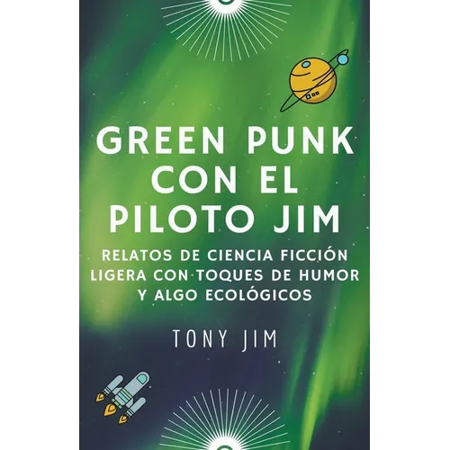 Greenpunk con el piloto Jim - Paperback