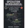 Operation Barbarossa: the Complete Organisational and Statistical Analysis, and Military Simulation, Volume IIIB - Hardcover