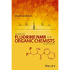 Guide to Fluorine NMR for Organic Chemists - Hardcover