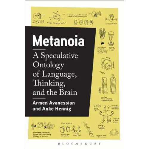 Metanoia: A Speculative Ontology of Language, Thinking, and the Brain - Paperback