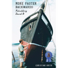 More Faster Backwards: Rebuilding David B - Paperback