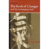 I Ching Bk of Changes & the Unchanging Truth - Spiral