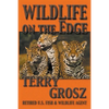 Wildlife on The Edge: Adventures of a Special Agent in the U.S. Fish & Wildlife Service - Paperback