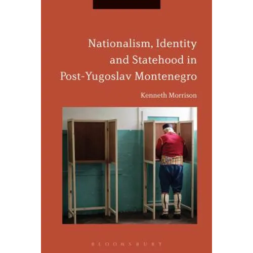 Nationalism, Identity and Statehood in Post-Yugoslav Montenegro - Paperback
