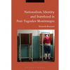 Nationalism, Identity and Statehood in Post-Yugoslav Montenegro - Paperback