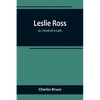 Leslie Ross; or, Fond of a Lark - Paperback