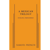 A Mexican Trilogy - Paperback