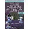 Introduction to Machine Learning with Applications in Information Security - Hardcover