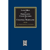Land Office and Prerogative Court Records of Colonial Maryland - Paperback