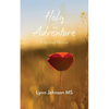 Holy Adventure: A Spiritual Memoir - Paperback