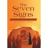 The Seven Signs: A Practical Commentary on the Gospel According to John - Hardcover