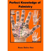 Perfect Knowledge of Palmistry: Palmistry - Paperback