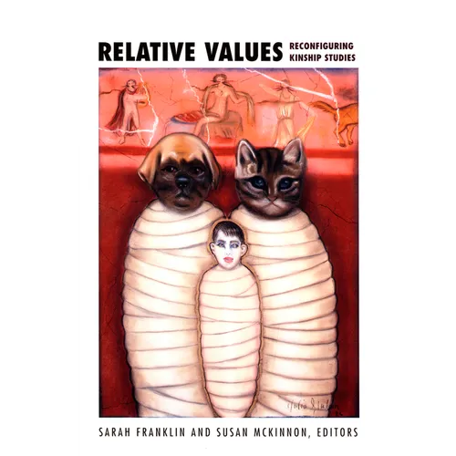 Relative Values: Reconfiguring Kinship Studies - Paperback