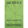 Sacrifice: What Is Sacrifice? - Paperback