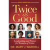 Twice as Good: Leadership and Power for Women of Color - Paperback