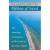 Ribbon of Sand: The Amazing Convergence of the Ocean and the Outer Banks - Paperback