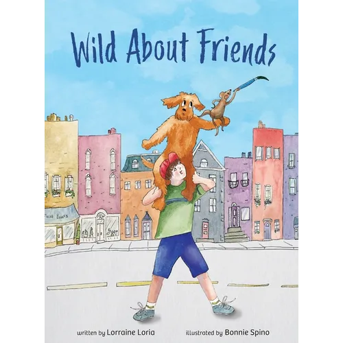 Wild About Friends: Engaging Rhyming Book Using Animals to Teach the Values of Friendships - Hardcover