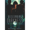 Descending Darkness - Paperback