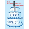 The Secret Ingredient: The Mystery Writers' Cookbook - Paperback