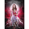 Blood Day: The Complete Duet - Hardcover